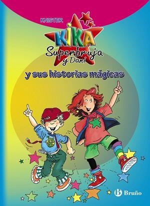 KIKA SUPERBRUJA Y DANI Y SUS HISTORIAS MÁGICAS | 9788421688281 | KNISTER