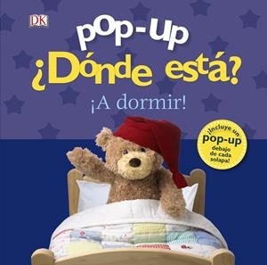 POP-UP ¿DÓNDE ESTÁ? ¡A DORMIR! | 9788469606292 | SIRETT, DAWN