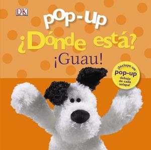 POP-UP ¿DÓNDE ESTÁ? ¡GUAU! | 9788469601389 | SIRETT, DAWN