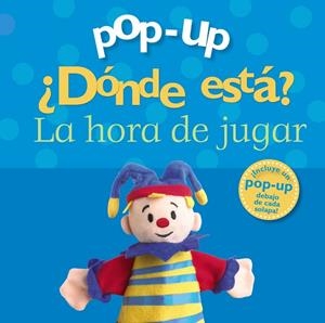 POP-UP. ¿DÓNDE ESTÁ? LA HORA DE JUGAR | 9788421687116 | VARIOS AUTORES