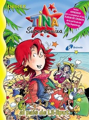 TINA SUPERBRUIXA AL PAÍS DE LIL.LIPUT | 9788499060422 | KNISTER