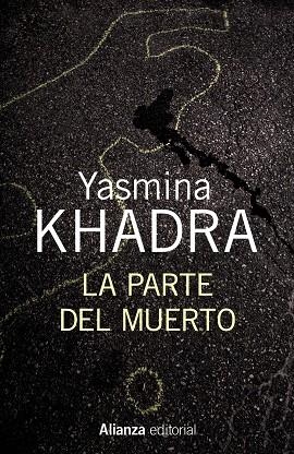 PARTE DEL MUERTO, LA | 9788420696171 | KHADRA, YASMINA