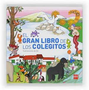 GRAN LIBRO DE LOS COLEGITOS, EL (COLORES, FORMAS, ABC, NÚMEROS, ANIMALES Y HÁBITATS, SERIES…) | 9788467554380 | TELLECHEA, TERESA