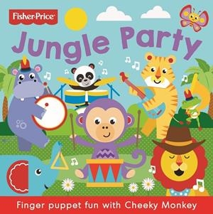 FISHER PRICE : JUNGLE PARTY | 9781788102469