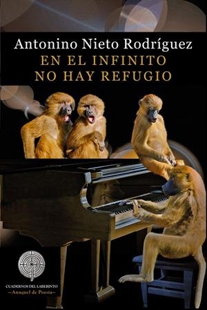EN EL INFINITO NO HAY REFUGIO | 9788412130997 | NIETO RODRIGUEZ, ANTONINO