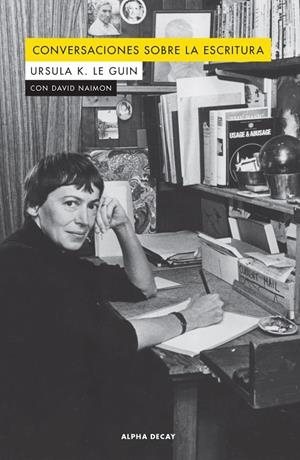 CONVERSACIONES SOBRE LA ESCRITURA | 9788412073843 | LE GUIN / NAIMON