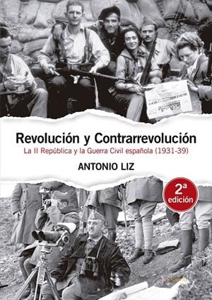REVOLUCIÓN Y CONTRARREVOLUCIÓN | 9788417528324 | LIZ, ANTONIO