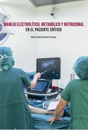 MANEJO ELECTROLÍTICO, METABÓLICO Y NUTRICIONAL | 9788413239378 | OSTABAL ARTIGAS, MARIA ISABEL