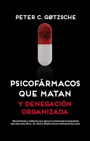 PSICOFÁRMACOS QUE MATAN (NUEVA EDICIÓN) | 9788417893675 | GOTZSCHE, PETER