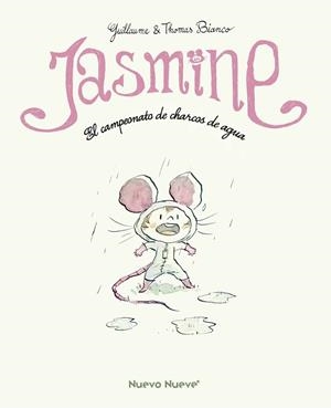 JASMINE 01 : EL CAMPEONATO DE CHARCOS DE AGUA | 9788417989149 | BIANCO, GUILLAUME / BIANCO,  THOMAS