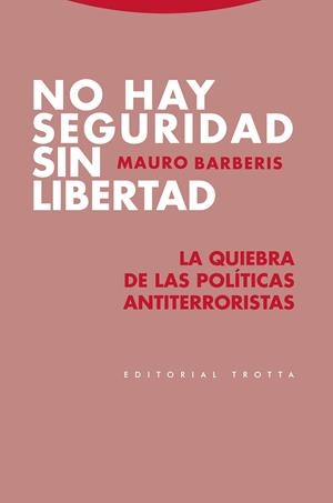 NO HAY SEGURIDAD SIN LIBERTAD | 9788498798197 | BARBERIS, MAURO
