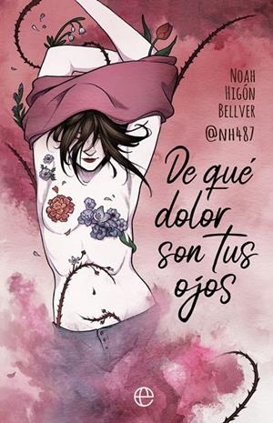 DE QUÉ DOLOR SON TUS OJOS | 9788491647409 | HIGÓN BELLVER, NOAH