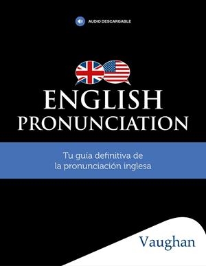 ENGLISH PRONUNCIATION | 9788416667819 | AA. VV