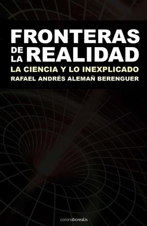 FRONTERAS DE LA REALIDAD | 9788495645890 | ALEMAÑ, RAFAEL