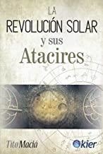 REVOLUCIÓN SOLAR Y SUS ATACIRES, LA | 9788417581435 | MACIÁ, TITO