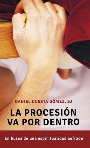 PROCESIÓN VA POR DENTRO, LA | 9788427144330 | CUESTA, DANIEL