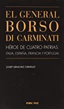 GENERAL BORDO DI CARMINATI, EL. HÉROE DE CUATRO PATRIAS: ITALIA, ESPAÑA, FRANCIA Y PORTUGAL | 9788417873493 | SÁNCHEZ CERVELLÓ, JOSEP