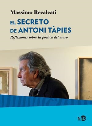 SECRETO DE ANTONI TÀPIES, EL | 9788416737819 | RECALCATI, MASSIMO
