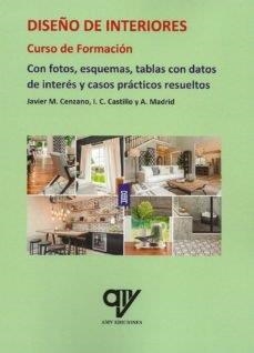 DISEÑO DE INTERIORES : CURSO DE FORMACIÓN | 9788412095470 | MADRID VICENTE, ANTONIO