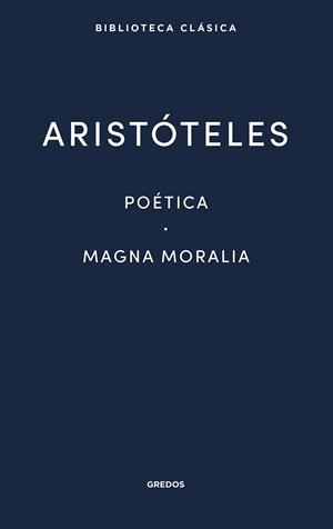 POÉTICA / MAGNA MORALIA | 9788424939151 | ARISTÓTELES