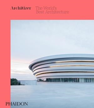 ARCHITIZER THE WORLD'S BEST ARCHITECTURE | 9780714878706