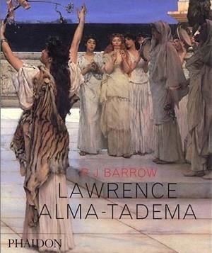 ALMA TADEMA LAWRENCE | 9780714898865 | BARROW, ROSEMARY J.