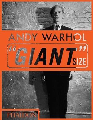 ANDY WARHOL GIANT SIZE - MINI FORMAT | 9780714877303