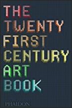 TWENTY FIRST CENTURY ART BOOK, THE | 9780714867397