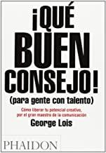 QUE BUEN CONSEJO - PARA GENTE CON TALENTO | 9780714865126 | LOIS, GEORGE