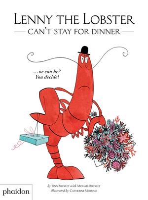 LENNY THE LOBSTER CAN'T STAY FOR DINNER | 9780714878645