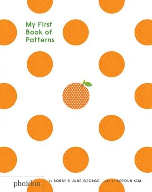 MY FIRST BOOK OF PATTERNS | 9780714872490 | BOBBY / GEORGE