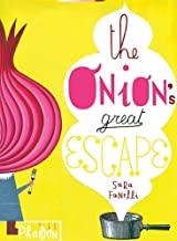 ONIONS GREAT ESCAPE, THE | 9780714857039 | FANELLI, SARA