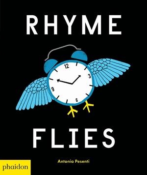 RHYME FLIES | 9780714876399 | PESENTI, ANTONIA