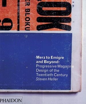 MERZ TO EMIGRE AND BEYOND | 9780714865942 | HELLER, STEVEN