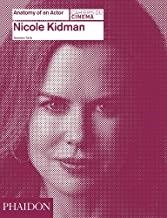 NICOLE KIDMAN - ANATOMY OF AN ACTOR | 9780714868035 | TYLSKI, ALEXANDRE