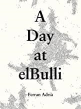 A DAY AT EL BULLI | 9780714865508 | ADRIA, FERRAN / SOLER, JULI / ADRIA, ALBERT