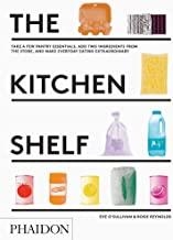 KITCHEN SHELF TAKE A FEW PANTRY ESSENTIALS, THE | 9780714871271 | O'SULLIVAN / REYNOL