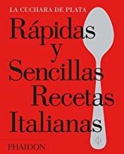 RAPIDAS Y SENCILLAS RECETAS ITALIANAS | 9780714871776