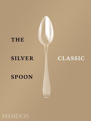SILVER SPOON CLASSIC, THE | 9780714879345 | THE SILVER SPOON KITCHEN