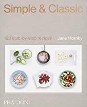SIMPLE & CLASSIC 123 STEP-BY-STEP RECIPES | 9780714878119 | HORNBY, JANE