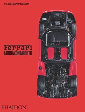 FERRARI - A CORAZON ABIERTO | 9780714877471