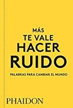 MAS TE VALE HACER RUIDO | 9780714877143