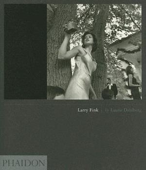 LARRY FINK | 9780714840222 | DAHLBERG, LAURIE