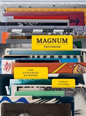 MAGNUM PHOTOBOOK - THE CATALOGUE RAISONNE | 9780714872117 | RITCHIN / NAGGAR