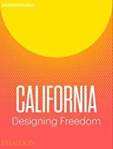 CALIFORNIA. DESIGNING FREEDOM | 9780714874234 | MCGUIRK, JUSTIN