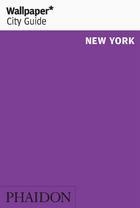 WALLPAPER CITY GUIDE NEW YORK 2019 | 9780714877679