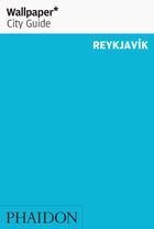 WALLPAPER CITY GUIDE REYKJAVIK 2019 | 9780714877686