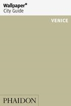 WALLPAPER CITY GUIDE VENICE 2019 | 9780714879031