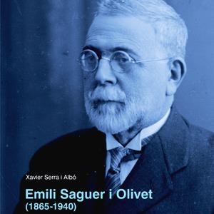 EMILI SAGUER I OLIVET (1865-1940) | 9788415808794 | SERRA ALBÓ, XAVIER