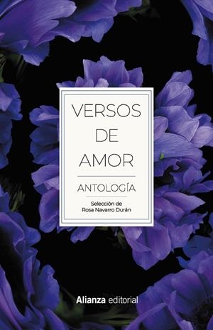 VERSOS DE AMOR. ANTOLOGÍA | 9788491818458 | NAVARRO DURÁN, ROSA